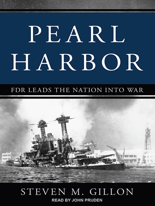 Title details for Pearl Harbor by Steven M. Gillon - Available